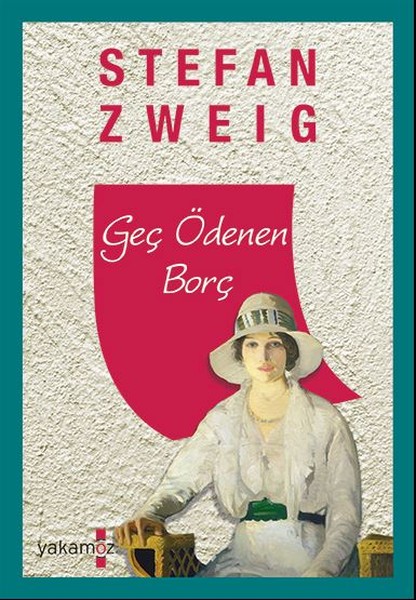 Geç Ödenen Borç Stefan Zweig Geç Ödenen Borç Stefan Zweig