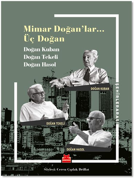 Mimar Doğanlar... Üç Doğan