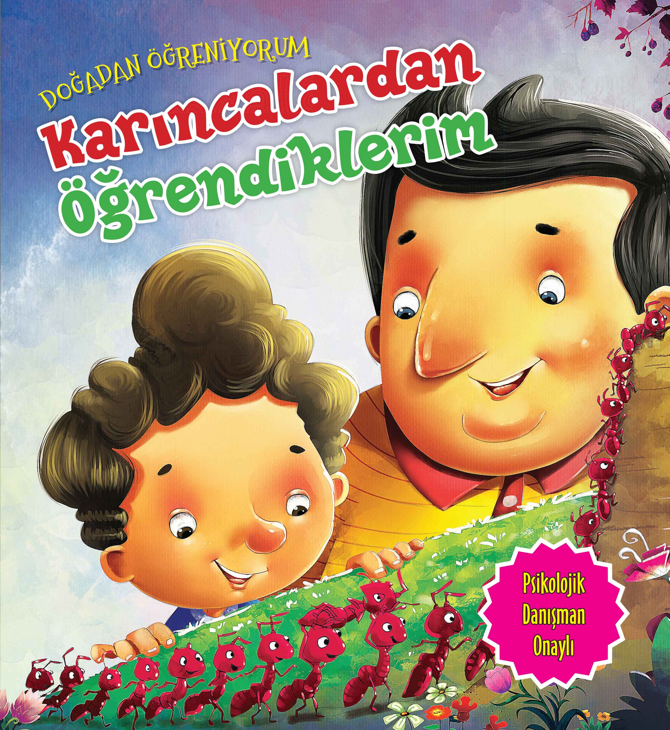 Doğadan Öğreniyorum Karıncalardan Öğrendiklerim