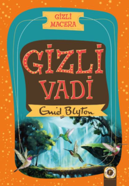 Gizli Vadi; Gizli Macera