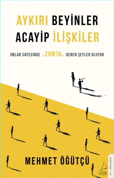 Aykırı Beyinler Acayip İlişkiler - Onlar Sayesinde Olmaz Denen Şeyler Oluyor