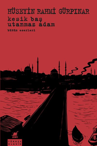 Kesik Baş - Utanmaz Adam Bütün Eserleri