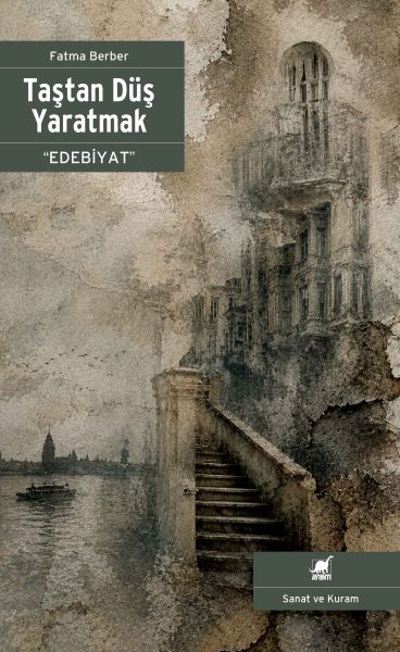 Taştan Düş Yaratmak "Edebiyat"