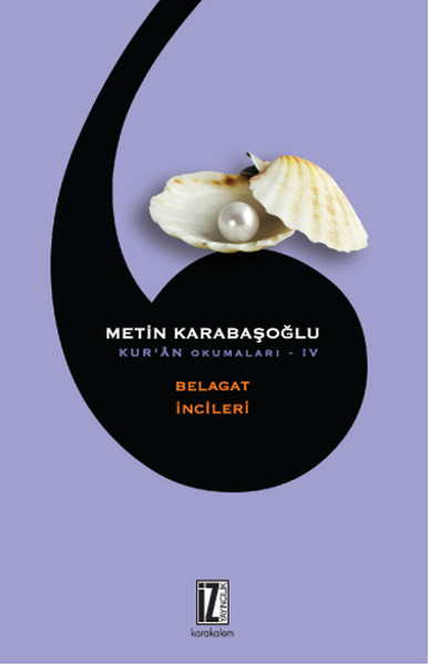 Belagat İncileri; Kur'ân Okumaları - IV