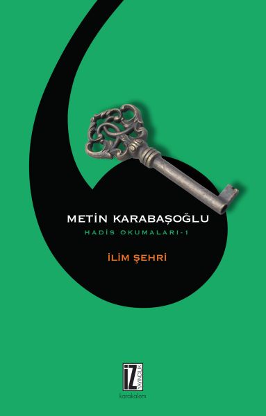 İlim Şehri; Hadis Okumaları-1