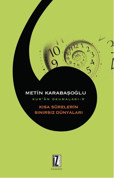 Kısa Surelerin Sınırsız Dünyaları; Kur'an Okumaları-5