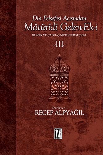 Din Felsefesi Açısından Matüridi Gelen-Ek-i