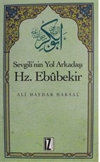 Sevgili'nin Yol Arkadaşı Hz. Ebubekir