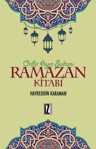 Ramazan Kitabı; Onbir Ayın Sultanı