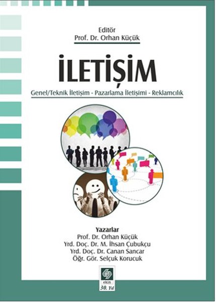 İletişim  Genel/Teknik İletişim - Pazarlama İletişimi - Reklamcılık