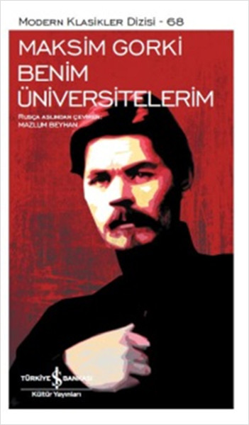 Benim Üniversitelerim - Modern Klasikler Dizisi