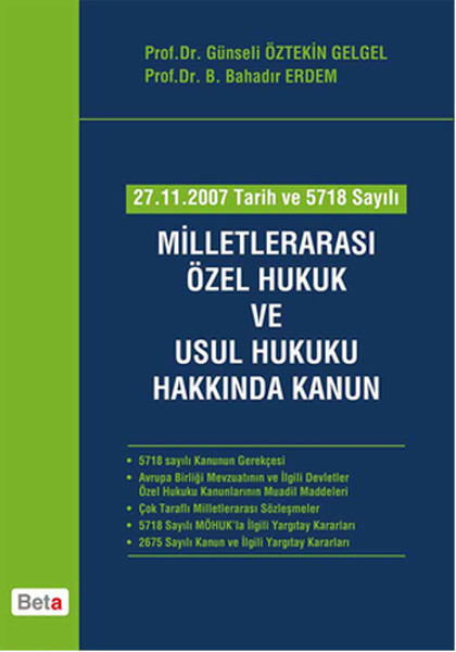 27.11.2007 Tarih ve 5718 Sayılı Milletlerarası Özel Hukuk ve Usul Hukuku Hakkında Kanun