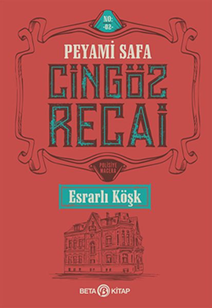 Cingöz Recai-Esrarlı Köşk