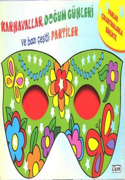 Maskeli Balo - Karnavallar, Doğum Günleri Ve Bazı Çeşitli Partiler; Parlak Çıkartmalarla Birlikte