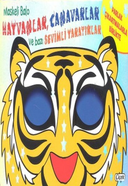Maskeli Balo - Hayvanlar, Canavarlar Ve Bazı Sevimli Yaratıklar; Parlak Çıkartmalarla Birlikte