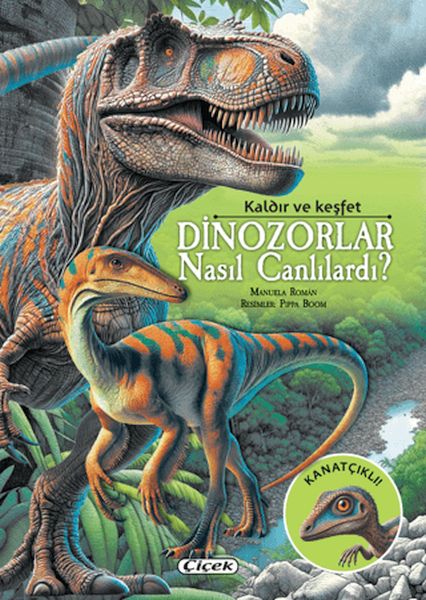 Dinozorlar Nasıl Canlılardı?