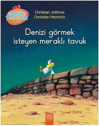 Meraklı Tavuklar - Denizi Görmek İsteyen Meraklı Tavuk