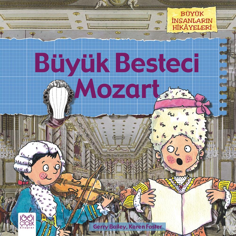 Büyük İnsanların Hikayeleri - Mozartın Peruğu