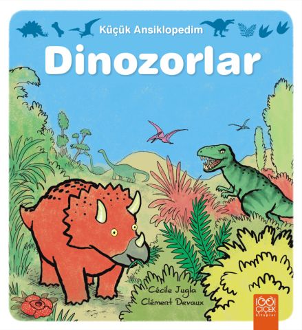 Küçük Ansiklopedim - Dinozorlar