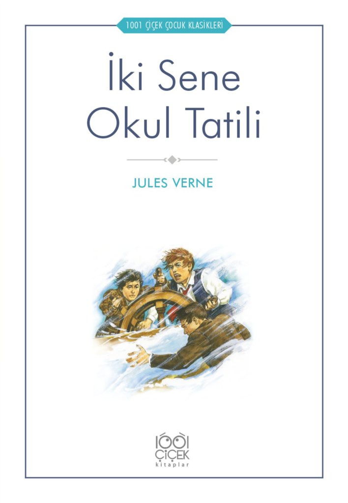 İki Sene Okul Tatili Jules Verne İki Sene Okul Tatili Jules Verne