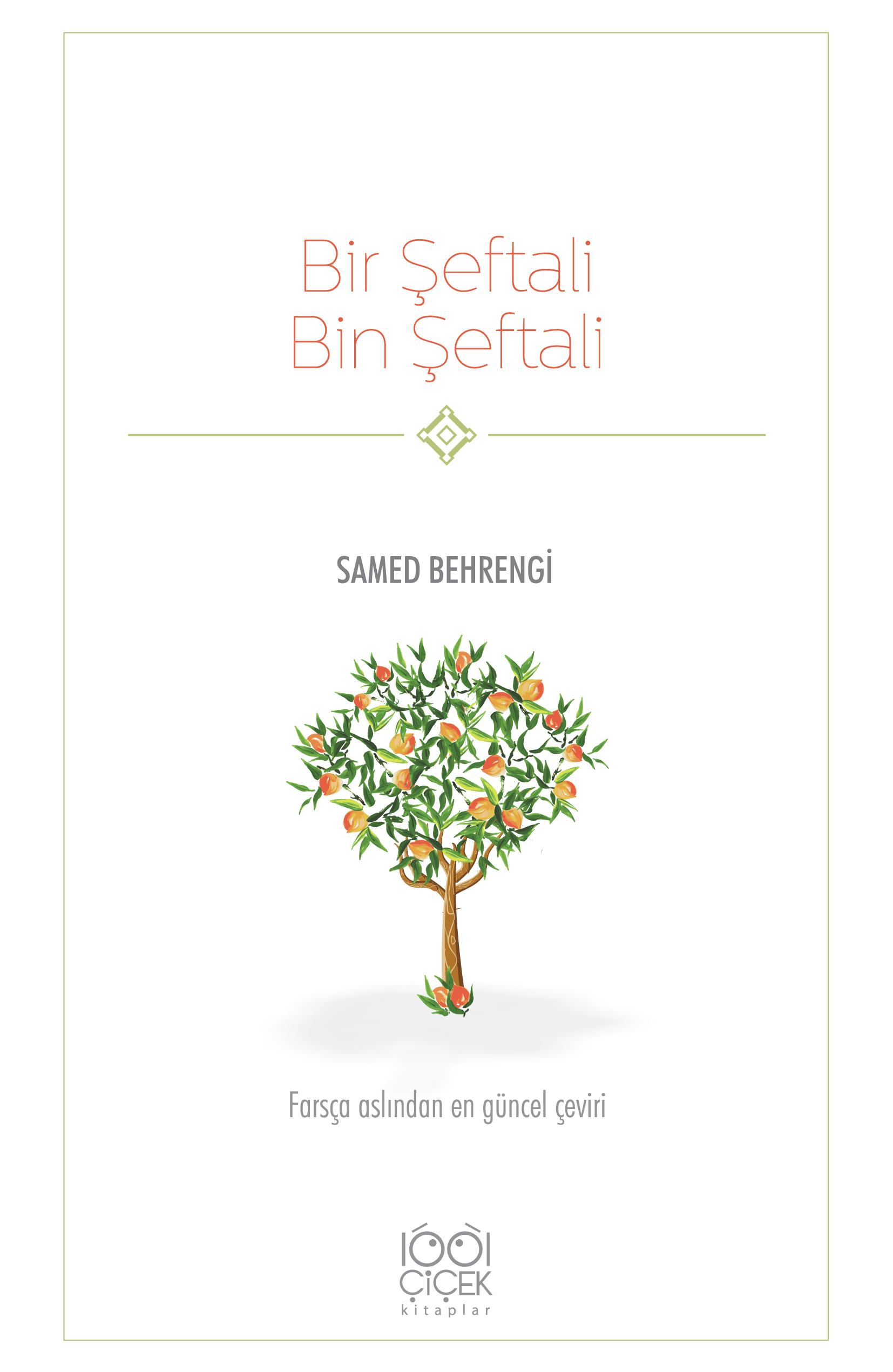 Bir Şeftali Bin Şeftali