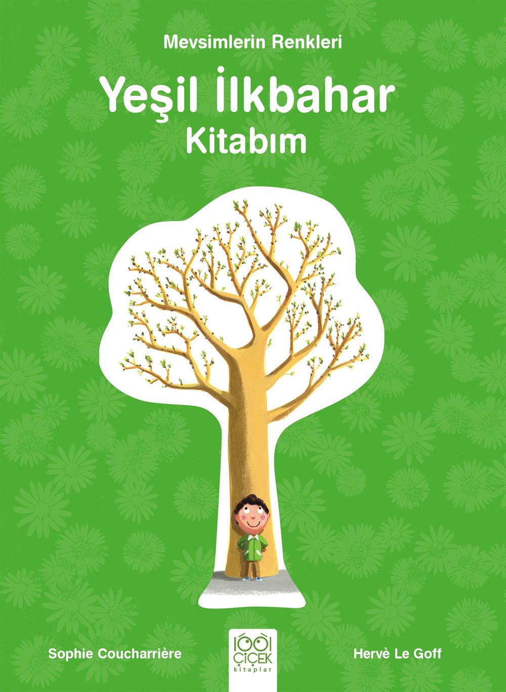 Mevsimlerin Renkleri - Yeşil İlkbahar Kitabım