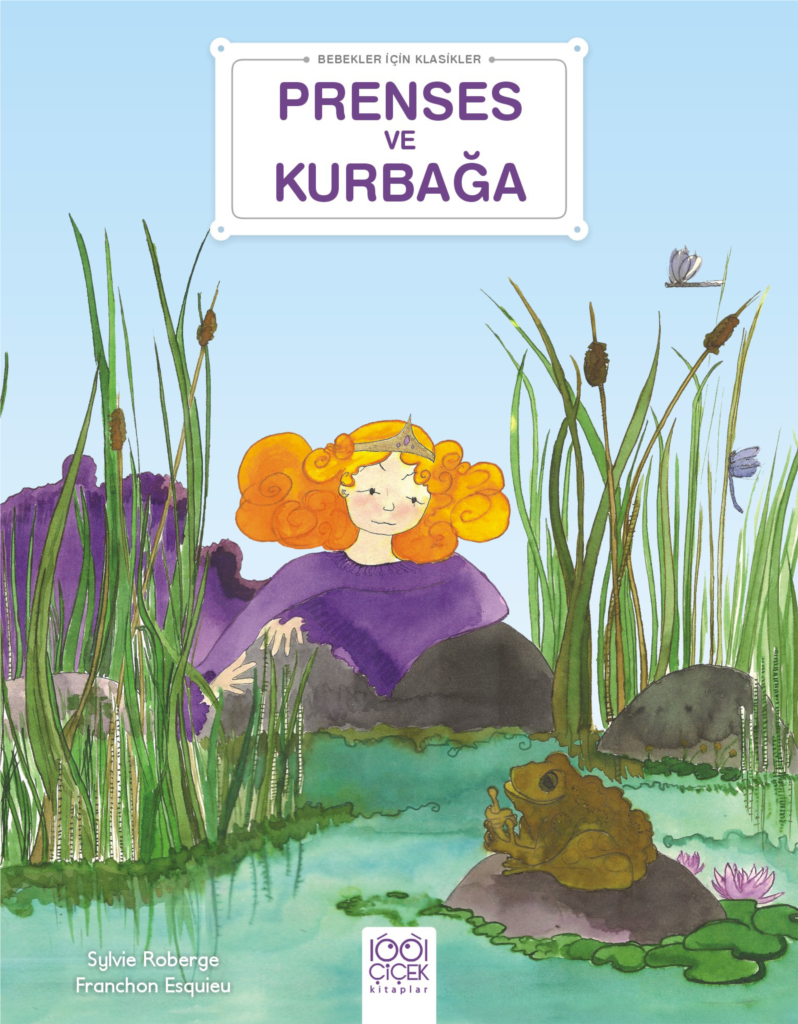 Prenses ve Kurbağa - Bebekler İçin Klasikler