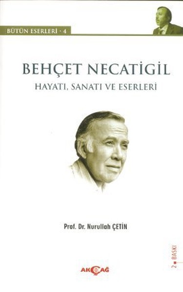 Behçet Necatigil - Hayatı, Sanatı ve Eserleri