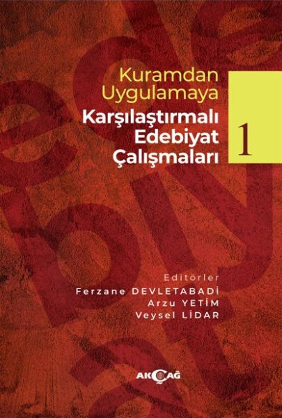 Kuramdan Uygulamaya Karşılaştırmalı Edebiyat Çalışmaları