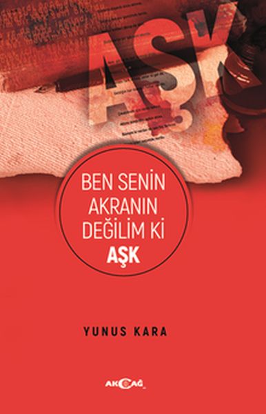 Ben Senin Akranın Değilim Ki Aşk