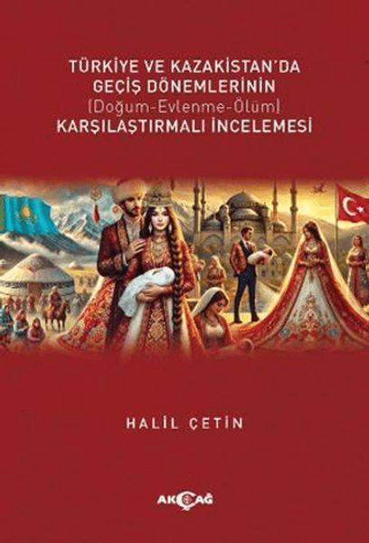 Türkiye Ve Kazakistan’da Geçiş Dönemlerinin Karşılaştırmalı İncelemesi