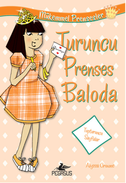 Turuncu Prenses Baloda / Mükemmel Prensesler 4