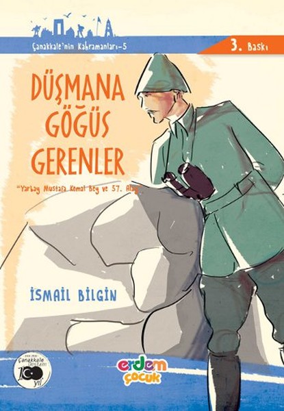 Düşmana Göğüs Gerenler; Yarbay Mustafa Kemal Bey ve 57. Alay
