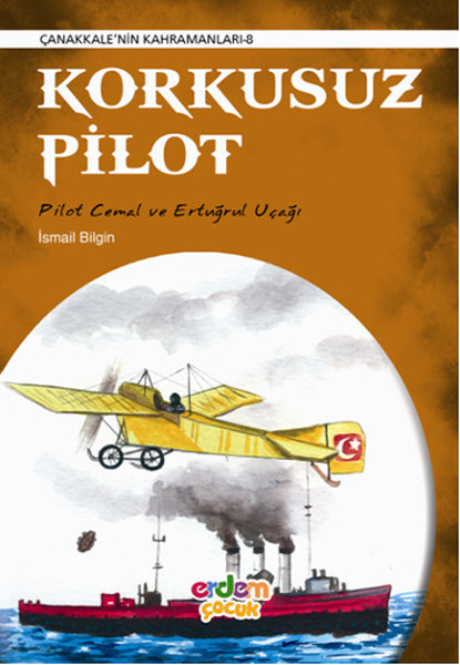 Korkusuz Pilot; Pilot Cemal Ve Ertuğrul Uçağı