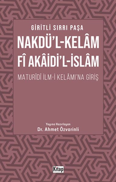 Nakdül Kelam Fi Akaidil İslam Maturidi İlmi Kelamına Giriş