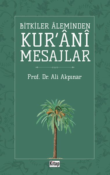 Bitkiler Aleminden Kur'ani Mesajlar