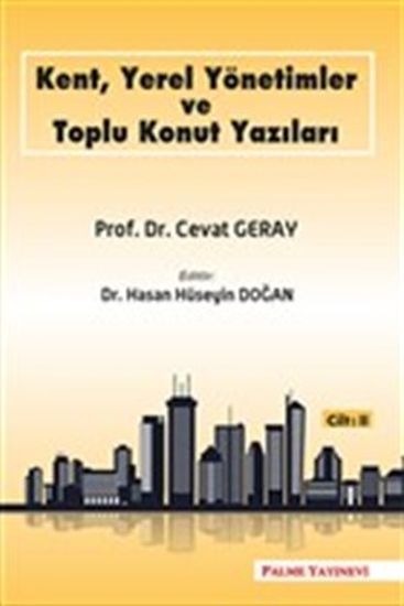 Kent, Yerel Yönetimler ve Toplu Konut Yazıları (Cilt 2)