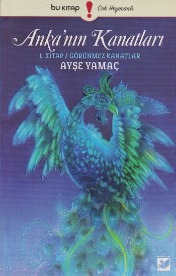 Ankanın Kanatları 1. Kitap-Görünmez Kanatlar