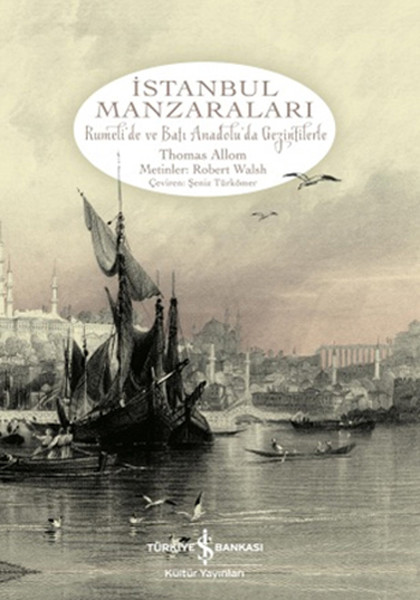 İstanbul Manzaraları  Rumeli'de ve Batı Anadolu'da Gezintilerle