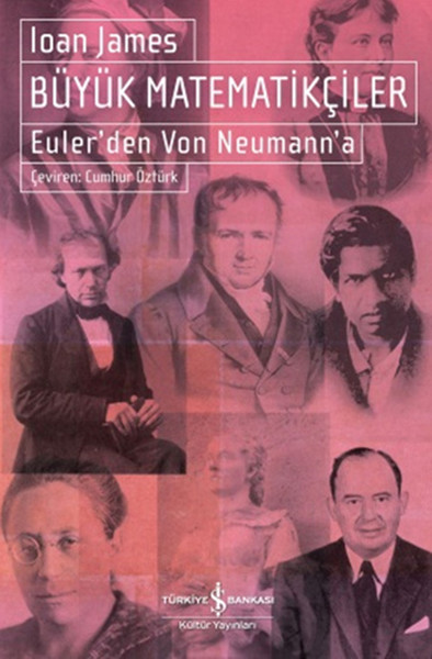 Büyük Matematikçiler  Euler'den Von Neumann'a