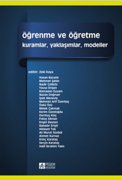 Öğrenme ve Öğretme Kuramlar-Yaklaşımlar-Modeller