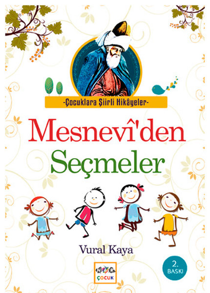 Çocuklara Şiirli Hikâyeler; Mesnevi'den Seçmeler