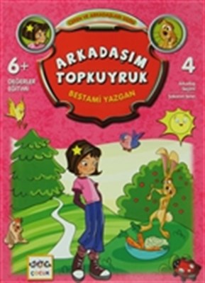 Arkadaşım Topkuyruk; Ceren ve Arkadaşım Dizisi -4