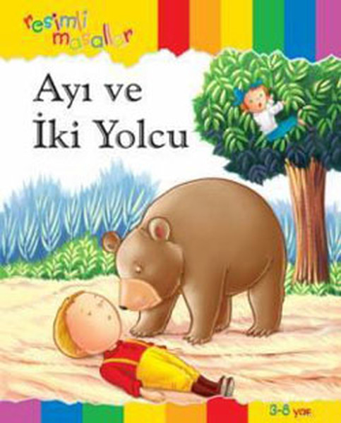 Resimli Masallar: Ayı ve İki Yolcu (Ciltli)