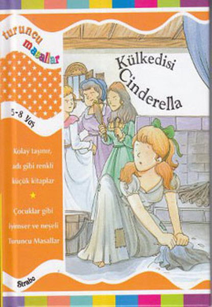 Turuncu Masallar: Külkedisi Cinderella (Ciltli)