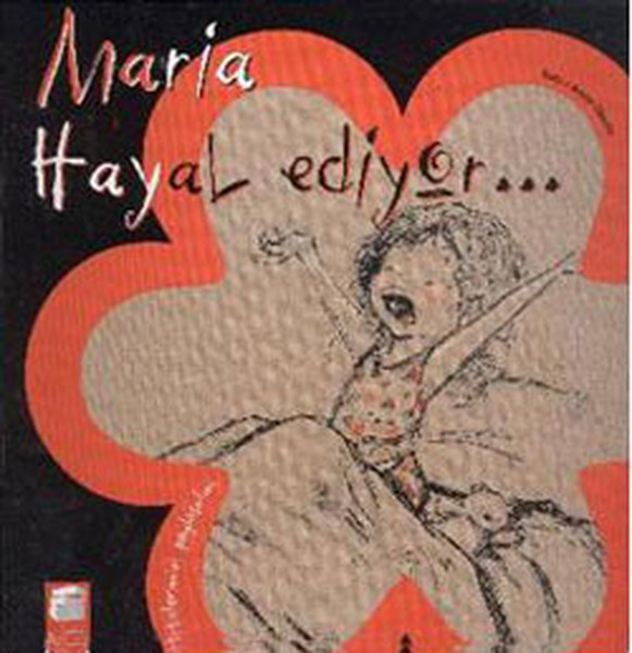 Hislerimizi Paylaşalım - Maria Hayal Ediyor...