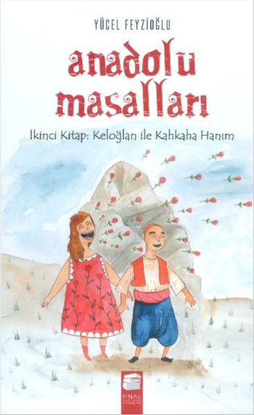 Anadolu Masalları 2. Keloğlan İle Kahkaha Hanım