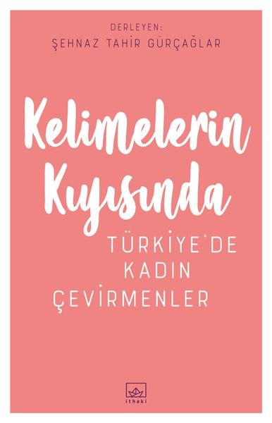 Kelimelerin Kıyısında; Türkiye'de Kadın Çevirmenler