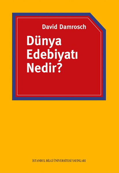 Dünya Edebiyatı Nedir?