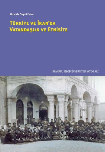 Türkiye ve İran'da Vatandaşlık ve Etnisite